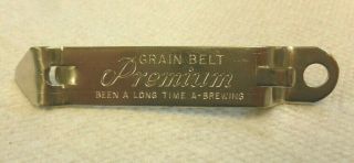 Vintage Grain Belt Premium " Been A Long Time A Brewing " Bottle Opener