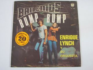 Enrique Lynch " Bailemos Bump Bump " Latin Funk Groove From Peru Ex Lp 70 