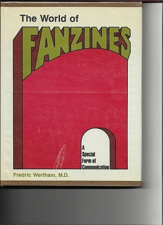 The World Of Fanzines By Frederic Wertham Hardback Book/w/ Dust Jacket/1973/1st