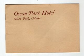 Early 1900s Advertising Booklet,  Ocean Park Hotel,  Ocean Park,  Maine