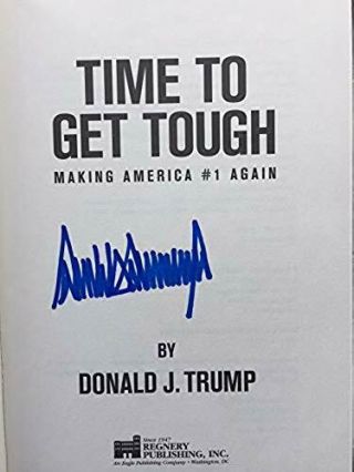 Donald Trump signed autographed Time to Get Tough 1st.  Edition MAGA 2