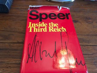Inside The Third Reich Albert Speer Hcdj Uk 1st/5th Signed & Inscribed Wwii