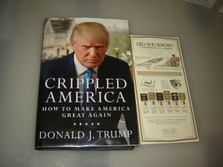 PRESIDENT DONALD TRUMP SIGNED CRIPPLED AMERICA LIMITED EDITION 8764/10,  000 HUGE 2