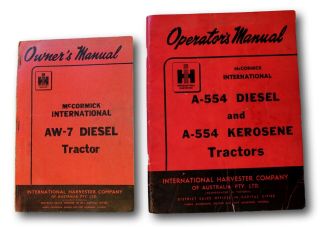 Vintage International Harvester A - 554 & Aw - 7 Diesel Kero Tractor Owners Manuals