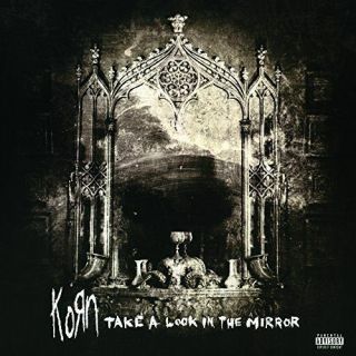Take A Look In The Mirror By Korn (vinyl,  Reissue,  2lp)
