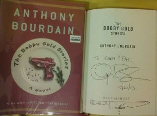 Signed Anthony Bourdain The Bobby Gold Stories Hardcover Book Dj Mylar Chef Rare