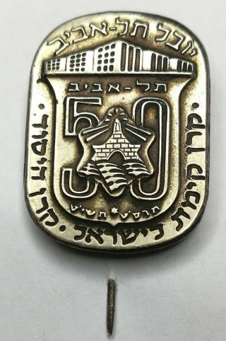 Israel 1959 Jnf Kkl Pin / Badge 50 Years To Tel Aviv