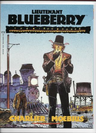 Lieutenant Blueberry The Iron Horse Moebius Graphic Novel/jean Giraud/charlier