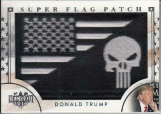 2019 Benchwarmer 25 Years Series 2 Donald Trump Flag Patch Decision 2016