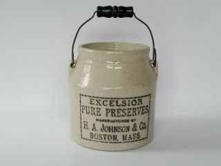 Excelsior Pure Preserves Crock H.  A.  Johnson & Co Boston Mass Antique