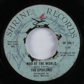 Northern Soul 45 Epsilons Mad At The World Shrine Hear