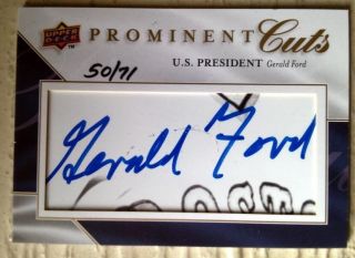 2009 Upper Deck Prominent Cuts Autograph President Gerald Ford Auto 50/71 Rare