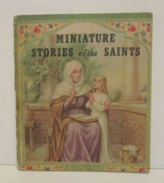Vintage Miniature Stories Of The Saints Book Two Rev Daniel A Lord Sj 1943