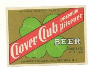 12oz Irtp Clover Club Beer Bottle Label By Metropolis Brewery Inc York Ny