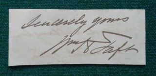 Antique American Signature 27th Usa President William Howard Taft Us Politician