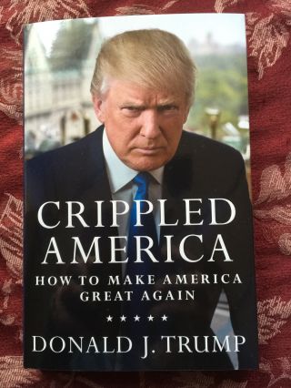 Donald J Trump Crippled America Hardcover Signed Autographed By 45