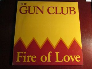 The Gun Club " Fire Of Love " 1983 Slash / Ruby Reissue Lp Debut Album Cramps Vg,