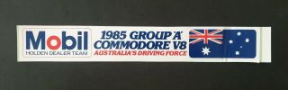 Mobil Holden Dealer Team 1985 Advertising Sticker Approx.  32cmx5cm