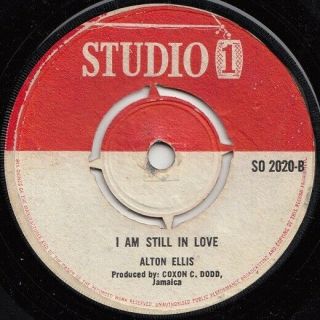 Alton Ellis I Am Still In Love Studio One Rocksteady Anthem
