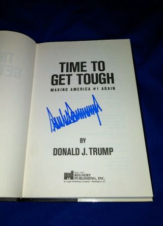 Donald Trump Signed Autograph Time To Get Tough 1st.  Edition Maga