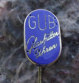 Antique Glashutter Uhrenbetriebe Gub East German Watch Clock Maker Pin Badge