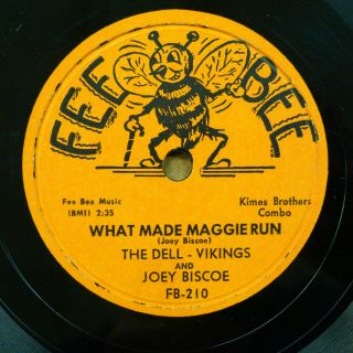 Dell Vikings 78 What Made Maggie Run B/w When I Come Home On Fee Bee Vg,  Rj 679