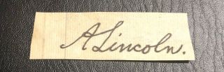 Abraham Lincoln Signed Cut Signature Authentic Autograph