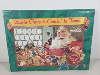 Santa Claus Is Coming To Town Coca - Cola Coke Pop Up Book 1996