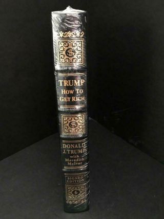 Easton Press " How To Get Rich " President Donald J.  Trump Signed 1st Edition