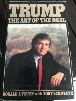 First Edition Donald Trump " The Art Of The Deal " Hb Book Dj 1st Ed/printing