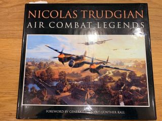Nicolas Trudgian Air Combat Legends Signed 22 Luftwaffe Vc Battle Of Britain