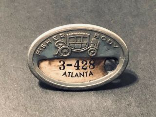 Fisher Body Co.  Employee Badge Atlanta Metal,  Vintage