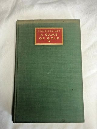 Francis Ouimet Signed Numbered Book A Game Of Golf 1st Edition Pages News
