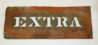 Civil War Era Copper " Extra " Box - Crate Stencil 3 3/4 " X 8 3/4 "