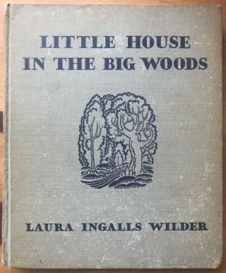 Little House In The Big Woods Laura Ingalls Wilder Vintage Hb Helen Sewell 1952