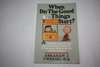 When Do The Good Things Start? By Abraham J.  Twerski