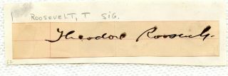 Theodore Roosevelt Cut And Mounted Signature Autograph