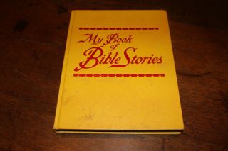 My Book Of Bible Stories Watchtower Bible & Tract Society Hardcover.  1978