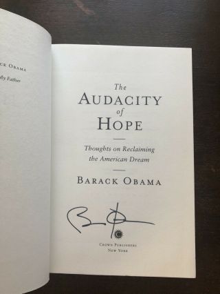 Signed Barack Obama Audacity Of Hope 1st Ed Hardcover Book