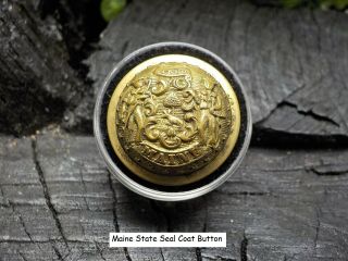 Old Rare Vintage Antique Relic War Maine State Seal Brass Coat Button