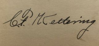 Delco General Motors Charles F.  Kettering Signed Autographed 2x5 Cut Signature