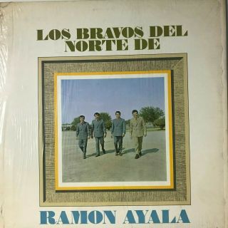 Los Bravos Del Norte De Ramon Ayala - Tex - Mex Lp