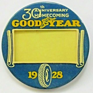 1928 Goodyear Tire 30th Anniversary Employee Name Badge 2.  5 " Pinback Button