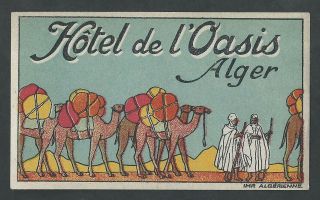 Hotel De L’oasis Alger Algeria - Vintage Luggage Label