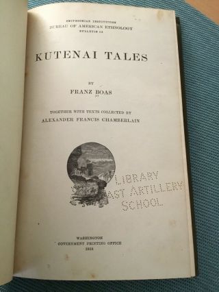 Kutenai Tales 1918 Boas American Ethnology,  Artillery School