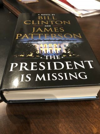 Bill Clinton Signed Book The President Is Missing James Patterson Autographed