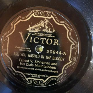 Victor 20844 Ernest Stoneman Washed In The Blood 78 Rpm Bristol Sessions 1927 E
