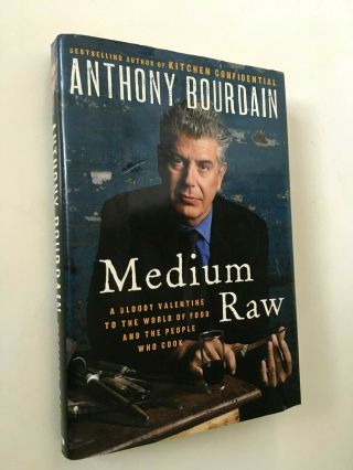 Signed Bp Anthony Bourdain Book Medium Raw Hardcover 1st 1st First Edition Hc
