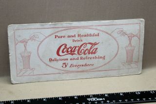 Scarce Circe 1920 Drink Coca Cola Ink Blotter Sign 5 Cent Fountain Service Coke