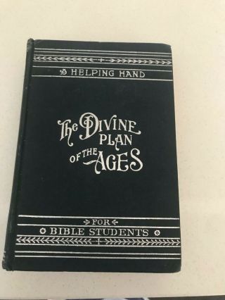 Watchtower Millennial Dawn Volume 1 The Divine Plan Of The Ages 1905